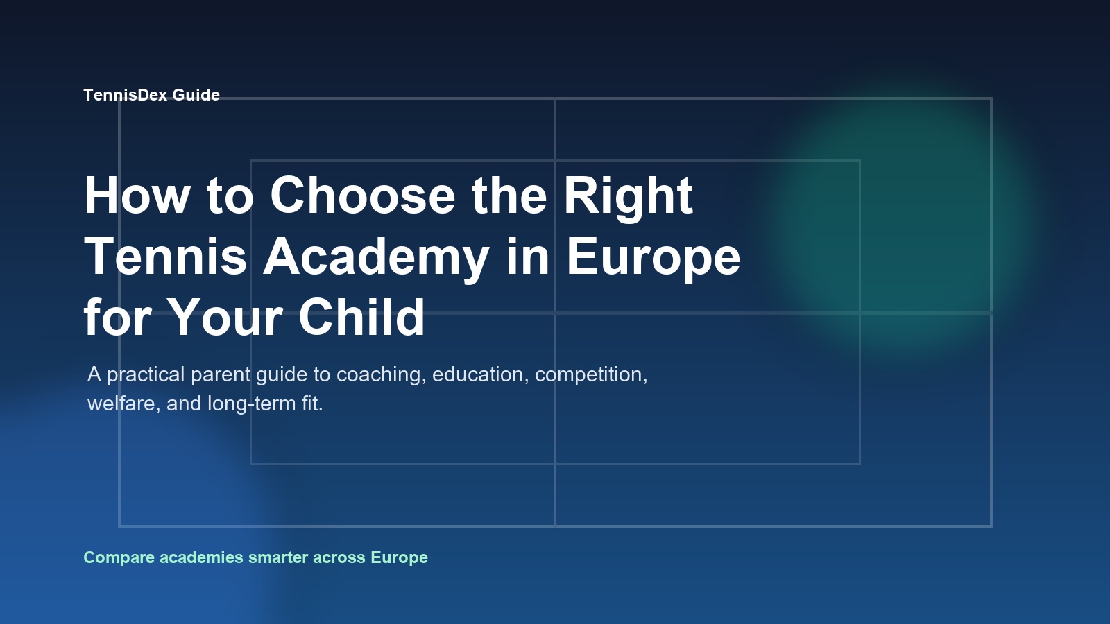 How to Choose the Right Tennis Academy in Europe for Your Child