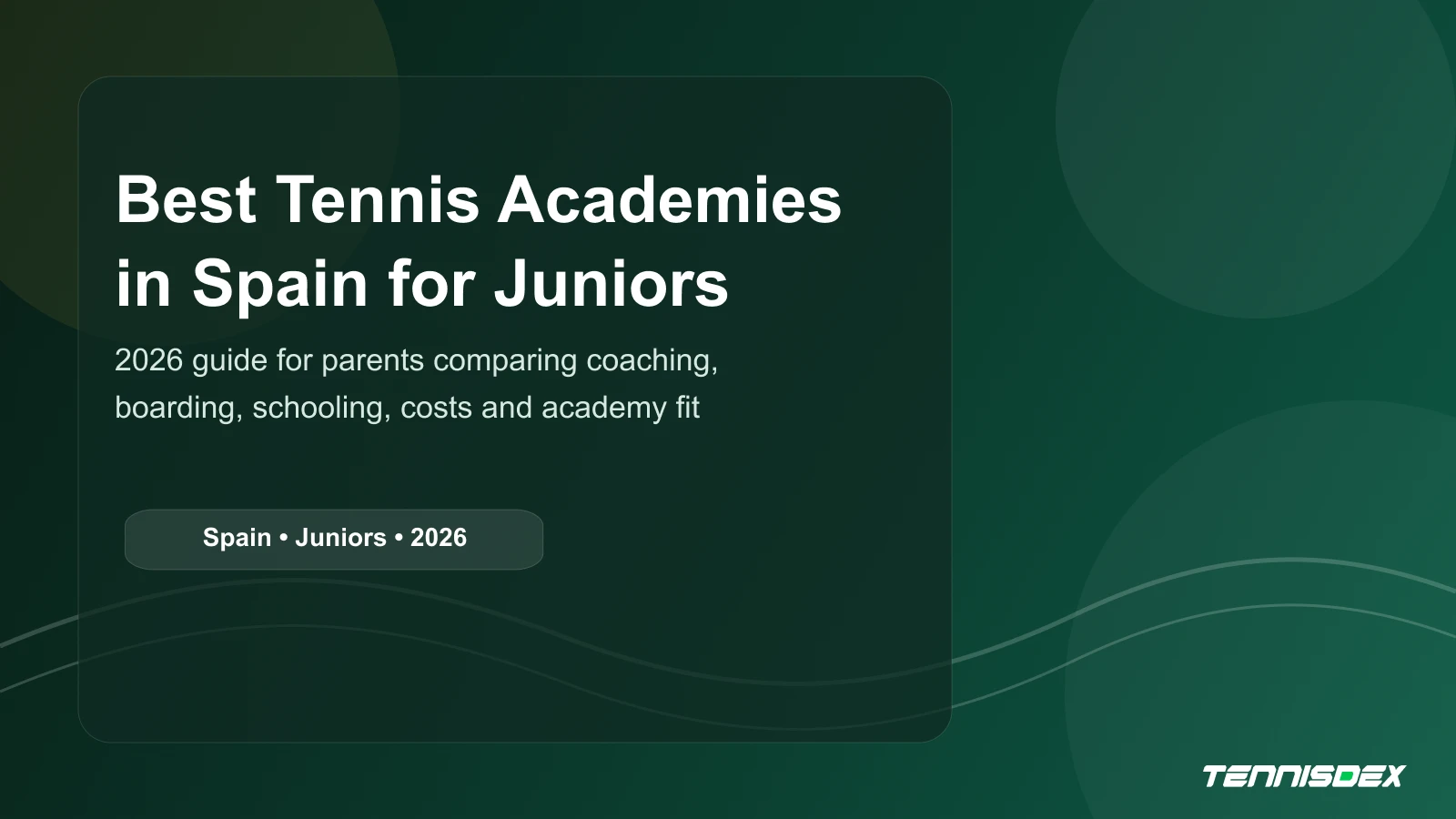 Best Tennis Academies in Spain for Juniors (2026)